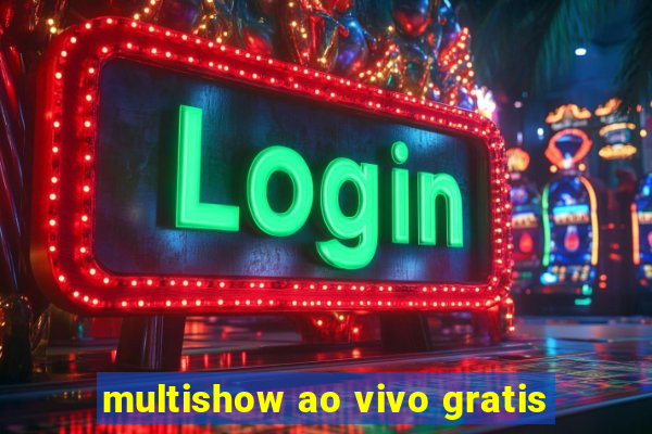 multishow ao vivo gratis